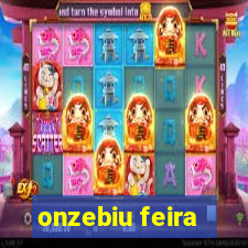 onzebiu feira